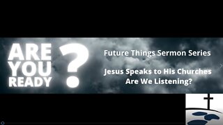 Jesus Speaks to His Churches: Are We Listening?