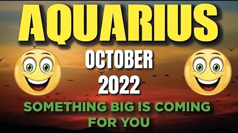 Aquarius ♒ 😍 SOMETHING BIG IS COMING FOR YOU😍 Horoscope for Today OCTOBER 2022 ♒ Aquarius tarot ♒