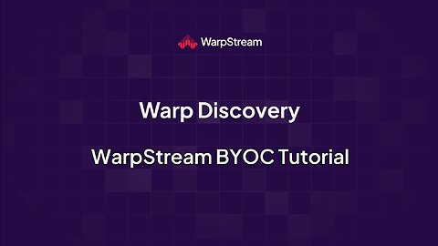 Warp Discovery: WarpStream BYOC Tutorial
