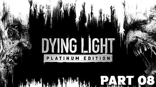 Dying Light |Platinum Edition | Gameplay Walkthrough Part - 08 - Siblings (PS4)
