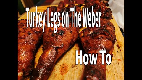Smoked Turkey Legs how to smoke on a charcoal grill!