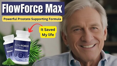 Flowforce Max Review: The Ultimate Prostate Supplement for 2023 | Where to Buy & Best Reviews