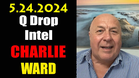 Charlie Ward "Q Drop Intel" 5.24.2Q24