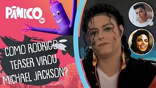 Rodrigo Teaser explica como começou a IMITAR Michael Jackson