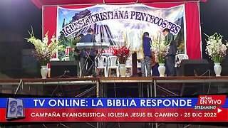 CAMPAÑA EVANGELISTICA: IGLESIA JESÚS EL CAMINO LA VERDAD Y LA VIDA - 26 DIC 2022