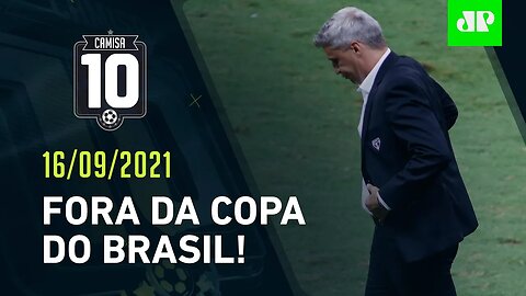 ADEUS! São Paulo É ELIMINADO da Copa do Brasil após DERROTA para o Fortaleza! | CAMISA 10 - 16/09/21