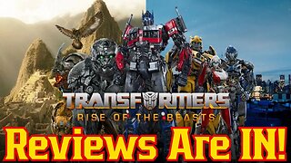 Transformers Rise Of The Beast Early Reviews Are IN! Will It BE Good?