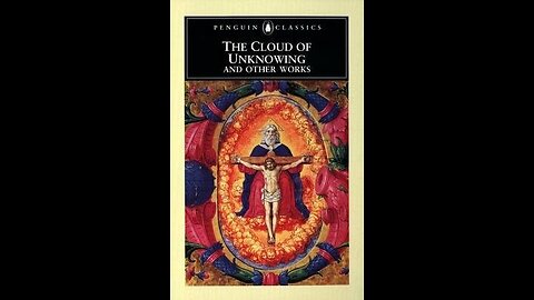 The Cloud of Unknowing - The Mystical Theology of St Denis