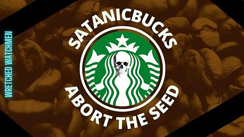 Satanicbucks: Abort The Seed