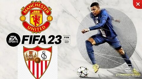 EA SPORTS, FIFA MOBILE 2023. Manchester United VS Sevilla