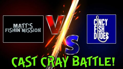 Cast Cray Baits BATTLE!!!! Creek challenge VS CINCY FISH DUDES!