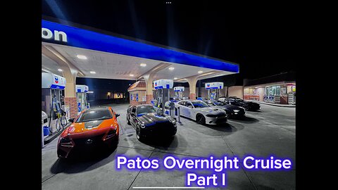 Patos Overnight Cruise Pt.1