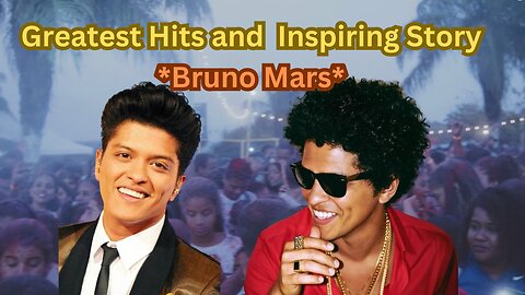 Greatest Hits and Inspiring Story of *Bruno Mars*