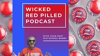 Wicked Red Pilled Podcast #34 - Fridee Night Pahtee