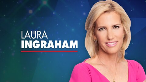 LIVE REPLAY: Laura Ingraham | Weeknights 10PM EDT