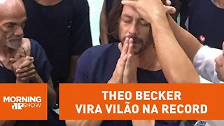 Theo Becker queria Jesus, mas pegou vilão na Record