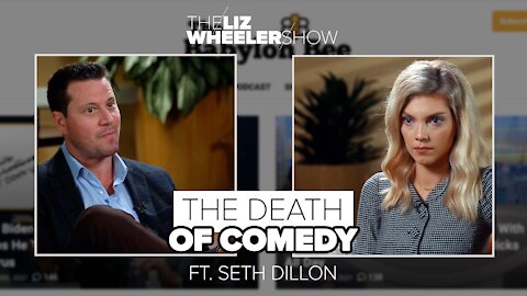 The Death of Comedy ft. Seth Dillon | The Liz Wheeler Show