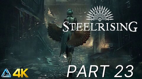 Let's Play! Steelrising in 4K Part 23 (PS5)