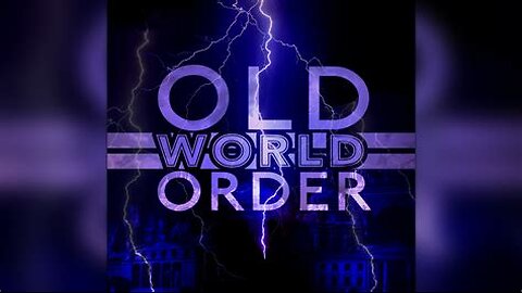 OLD WORLD ORDER... Documentary