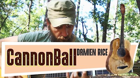 Cannonball - Damien Rice Cover