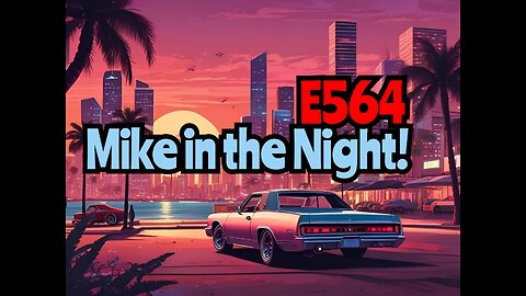 Mike in the Night E564 - Rats ASS Edition ! Next weeks News Today