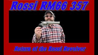 Rossi RM66 357: Return of the Rossi Revolver