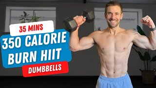 350 CALORIE BURNER 🔥 Dumbbell & Bodyweight HIIT for FAT LOSS, MUSCLE & FITNESS | 35 Mins