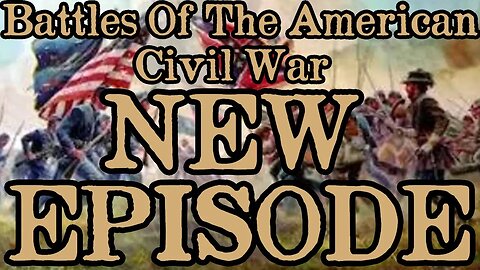 NEW | Battles Of The American Civil War | Ep. 79 | Blountville | Stirling's Plantation | Fort Baxter