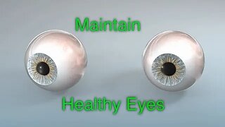 Maintain Healthy Eyes