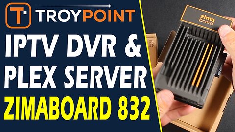 IPTV DVR & Plex Media Server Setup on ZimaBoard 832