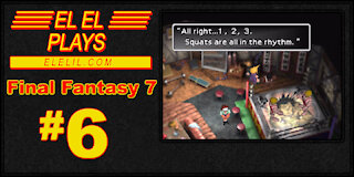 El El Plays Final Fantasy 7 Episode 6: Built Upon a Tower of Mini Games