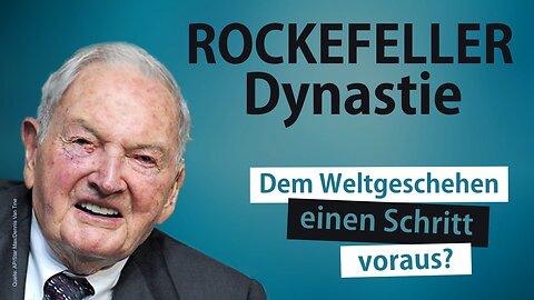Rockefeller-Dynastie: Dem Weltgeschehen einen Schritt voraus?@kla.tv🙈🐑🐑🐑 COV ID1984