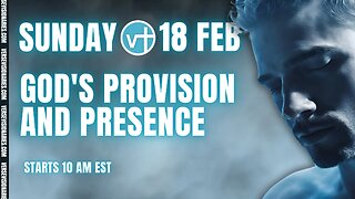 Bible Study | Sunday 18 Feb - 10 am EST (Recorded)