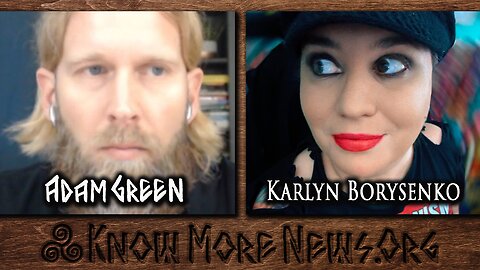 Leftist, Socialists, & Commies | Know More News w/ Adam Green feat. Dr. Karlyn Borysenko