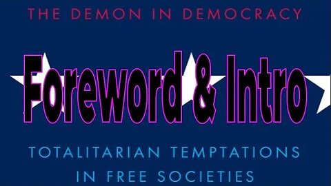 The Demon in Democracy – Ryszard Legutko – Foreword & Intro