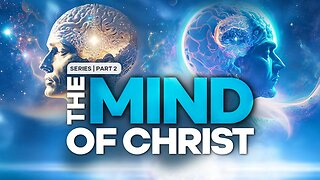 The Mind Of Christ - Part 2