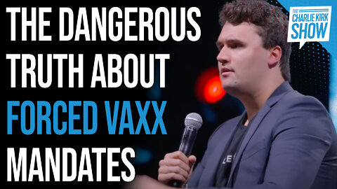 The Dangerous Truth About Forced Vaxx Mandates