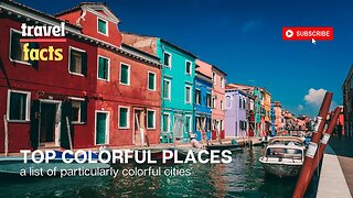 Top colorful places | Most colorful cities to visit | Travel video