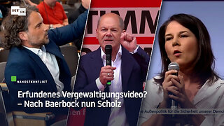 Erfundenes Vergewaltigungsvideo? –Nach Baerbock nun Scholz