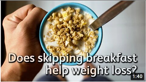 Does skipping breakfast help weight loss