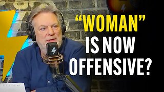 The Dictionary Now Describes "Woman" as OFFENSIVE? | @PatGray