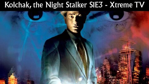 Kolchak, The Night Stalker S1E3 - Xtreme TV