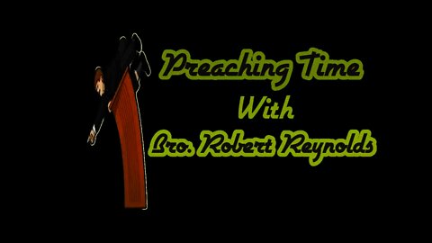 The Terrible Torments Of Hell (Preaching Time Ep 9) Bro. Robert Breaker