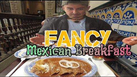 FANCY Mexican Breakfast - House of Tiles - Mexico Cit