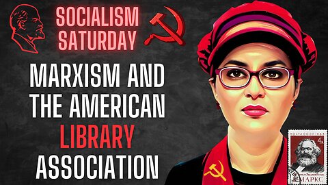 Socialism Saturday: Marxism and the American Library Association