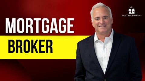 WHY YOU SHOULD WORK WITH A MORTGAGE BROKER