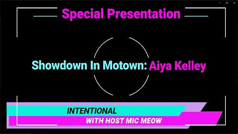 An 'Intentional' Special: "Showdown In Motown" with Aiya Kelley