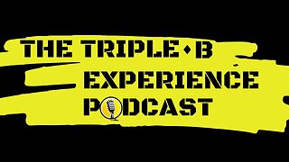 The Triple B Experience #16