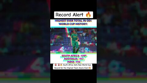 🚨 🚨🔥 South Africa Sets New World Cup Record for the Highest Team Score Ever!🔥 #cricket #sports