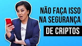 Evite fazer isso na segurança de chaves de criptografia e criptomoedas